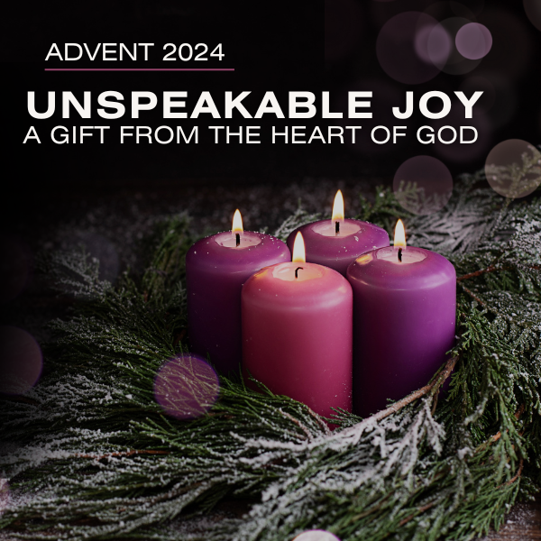Unspeakable JOY – A Gift from the Heart of God