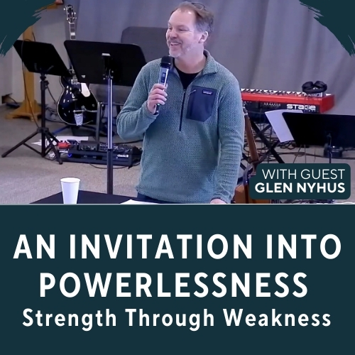 An invitation into Powerlessness